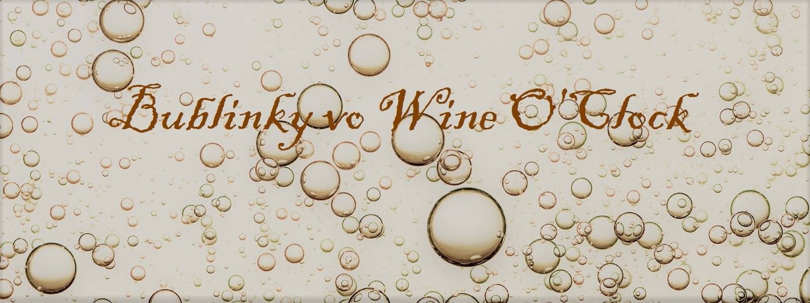 Bublinky vo Wine O'Clock (8.11.2018)