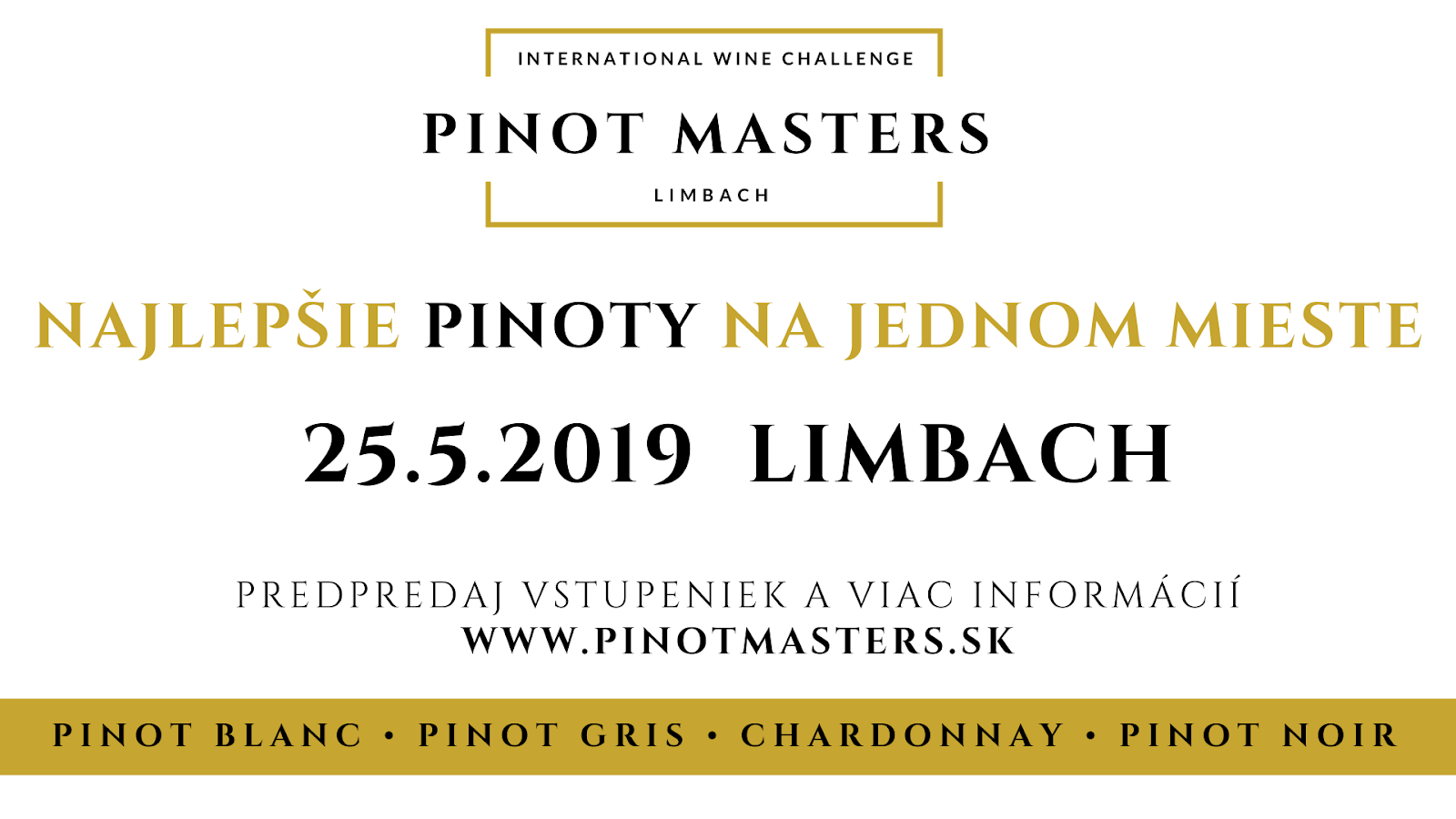PINOT MASTERS - verejná degustácia najlepších pinotov (25.5.2019)
