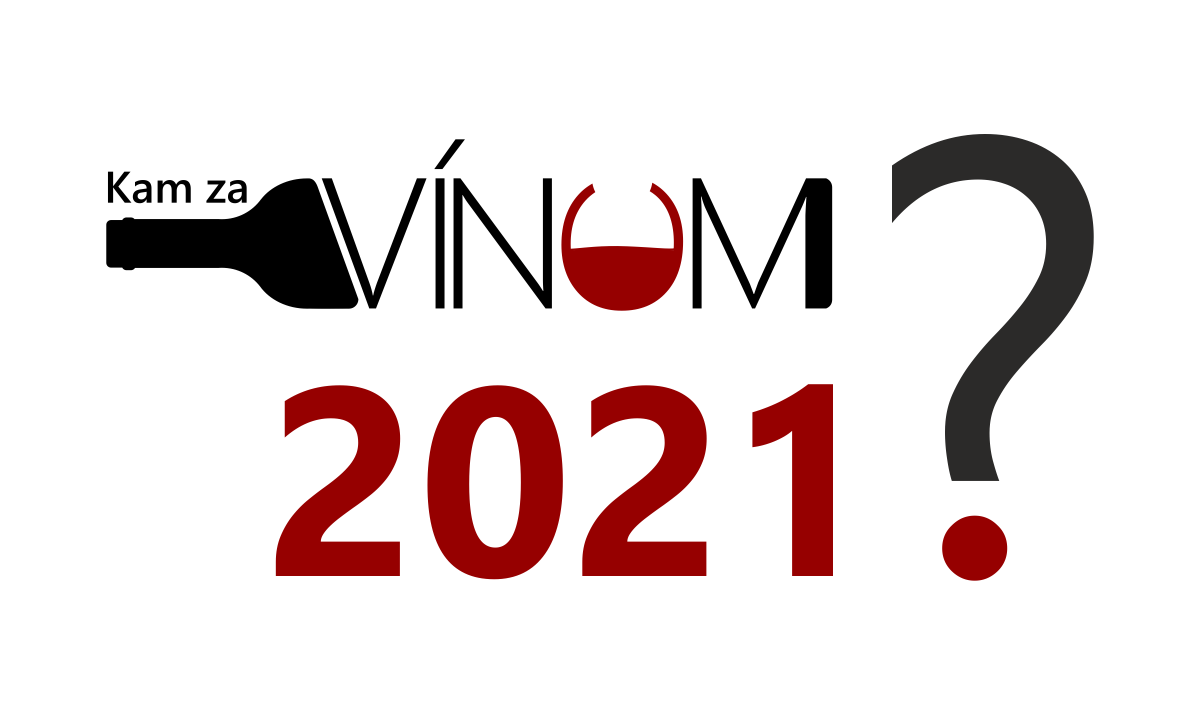 KAM ZA VÍNOM v roku 2021