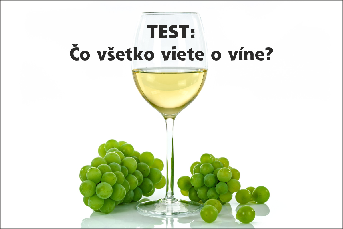 TEST: Čo všetko viete o víne?