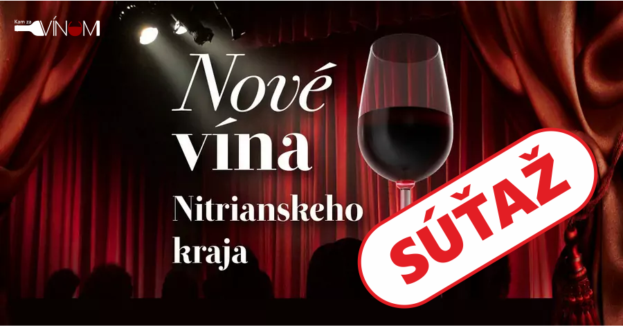 Súťaž o vstupenky na NOVÉ VÍNA NITRIANSKEHO KRAJA