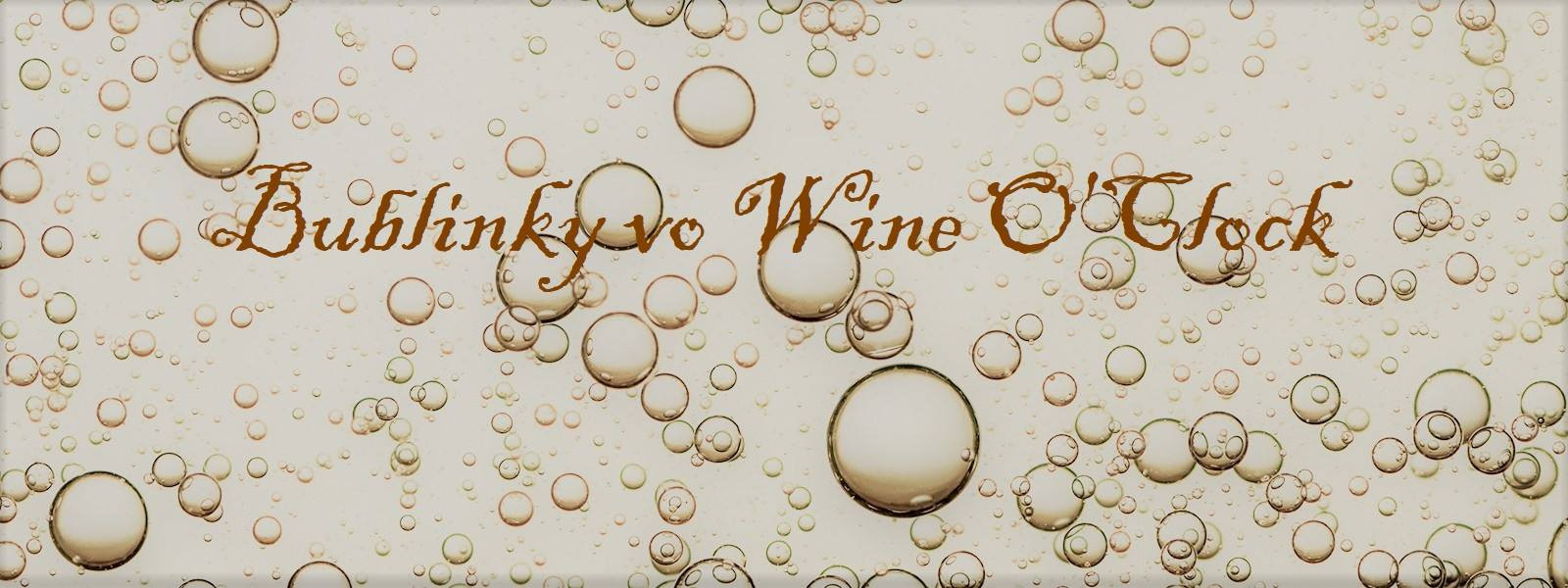 Bublinky vo Wine O'Clock (8.11.2018)