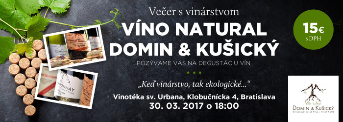 Večer s vinárstvom NATURAL Domin&Kušický